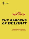 The Gardens of Delight (eBook)